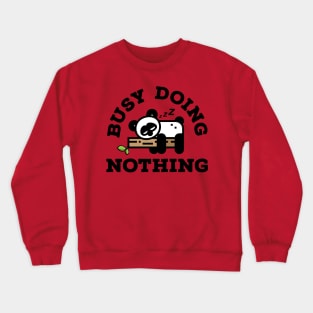 Busy Doing Nothing Panda Crewneck Sweatshirt